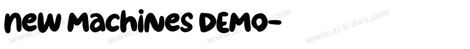 New Machines DEMO字体转换